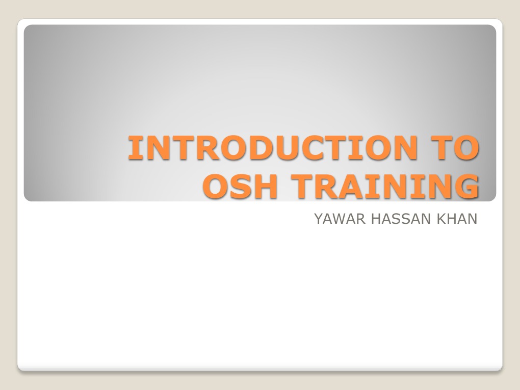 Introduction to Osha Training Safety Occupational Safety And Health