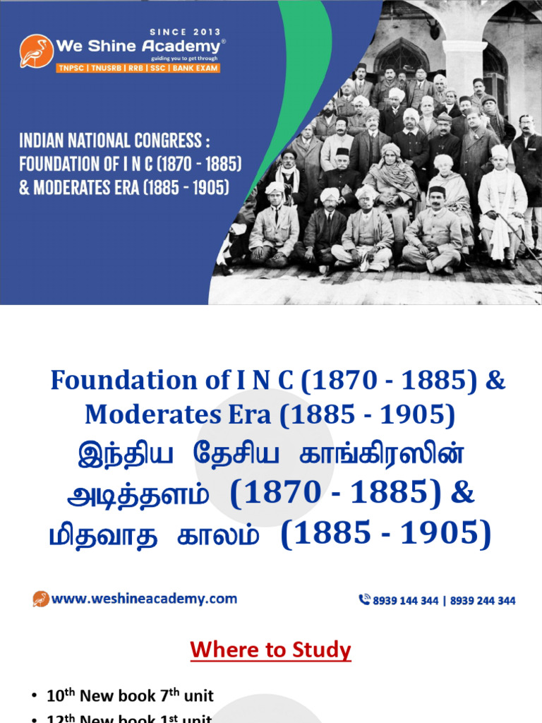 Foundation of I N C (1870 - 1885) - Moderates Era (1885 - 1905) | PDF ...