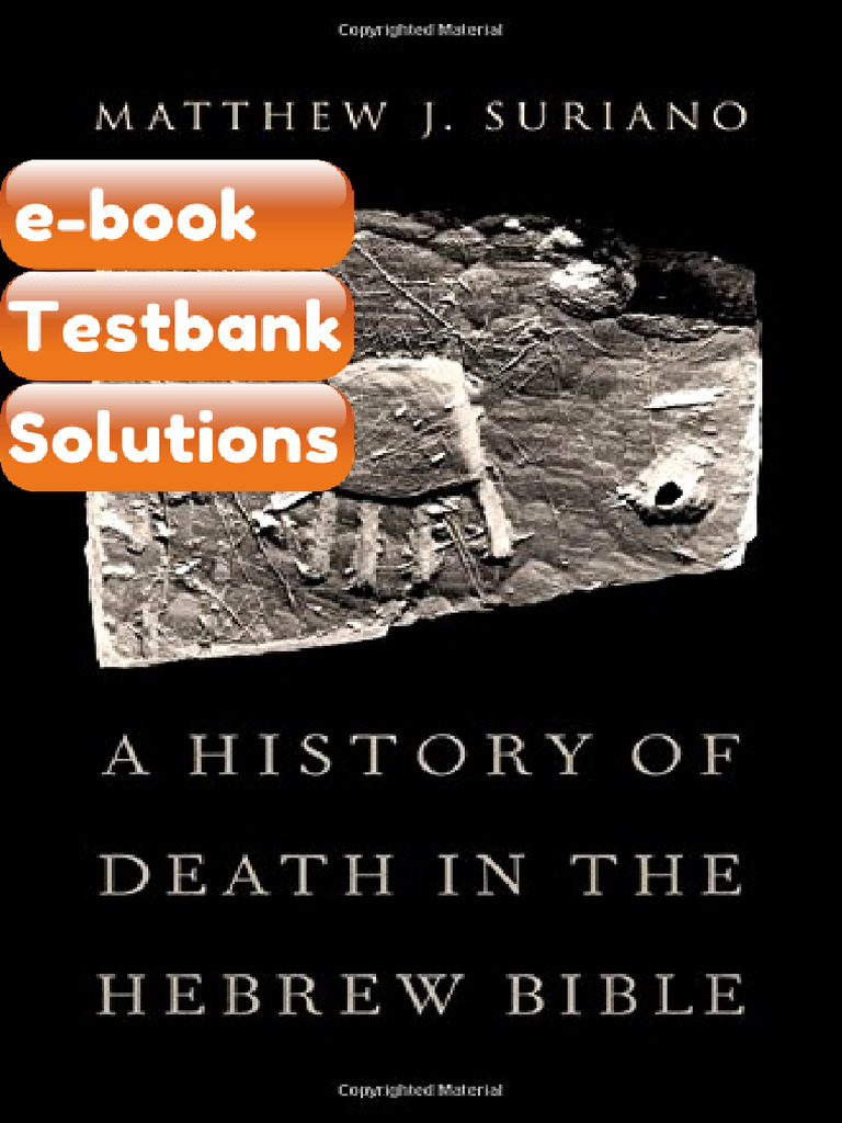 A History of Death in The Hebrew Bible Matthew Suriano Testbank & Ebook ...