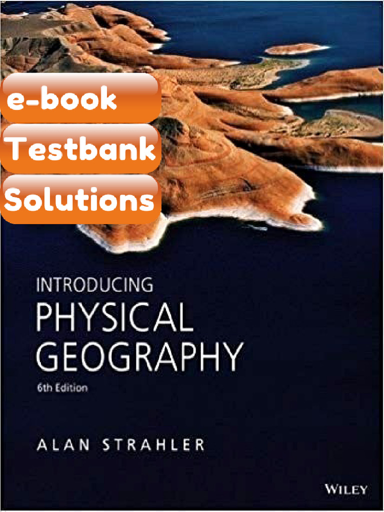 Testbank - Introducing Physical Geography 6th Edition by Alan H ...
