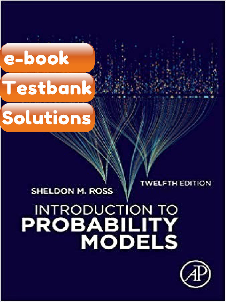 Testbank - Introduction To Probability Models 12th Edition | PDF ...