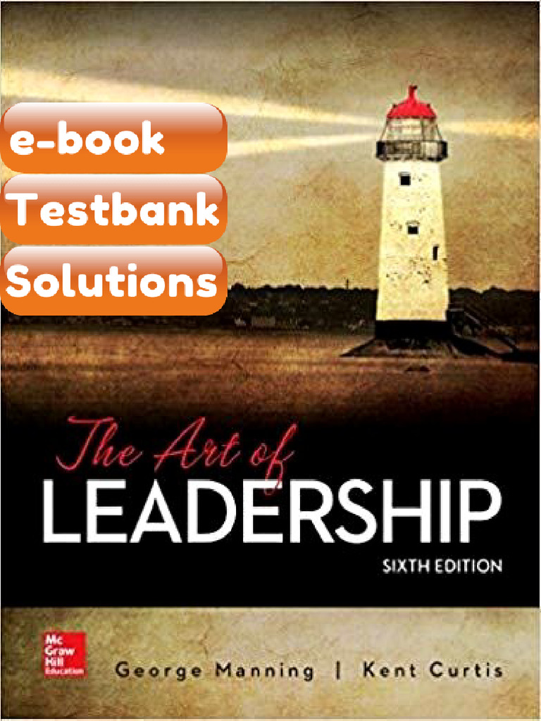Testbank - The Art of Leadership 6th Edition | PDF
