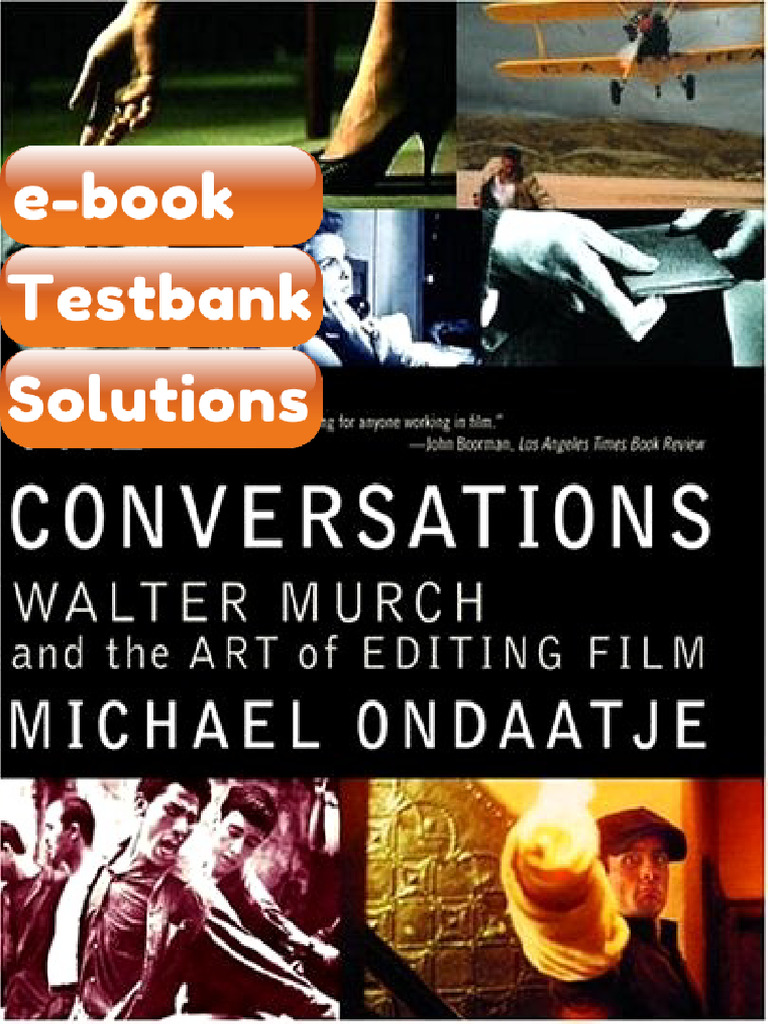 Testbank - The Conversations Walter Murch and the Art of Editing Film ...