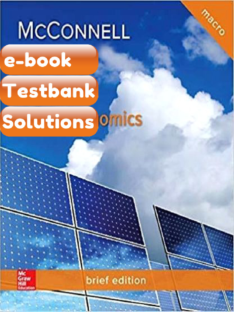 Testbank - Macroeconomics Brief Edition 3rd Edition | PDF
