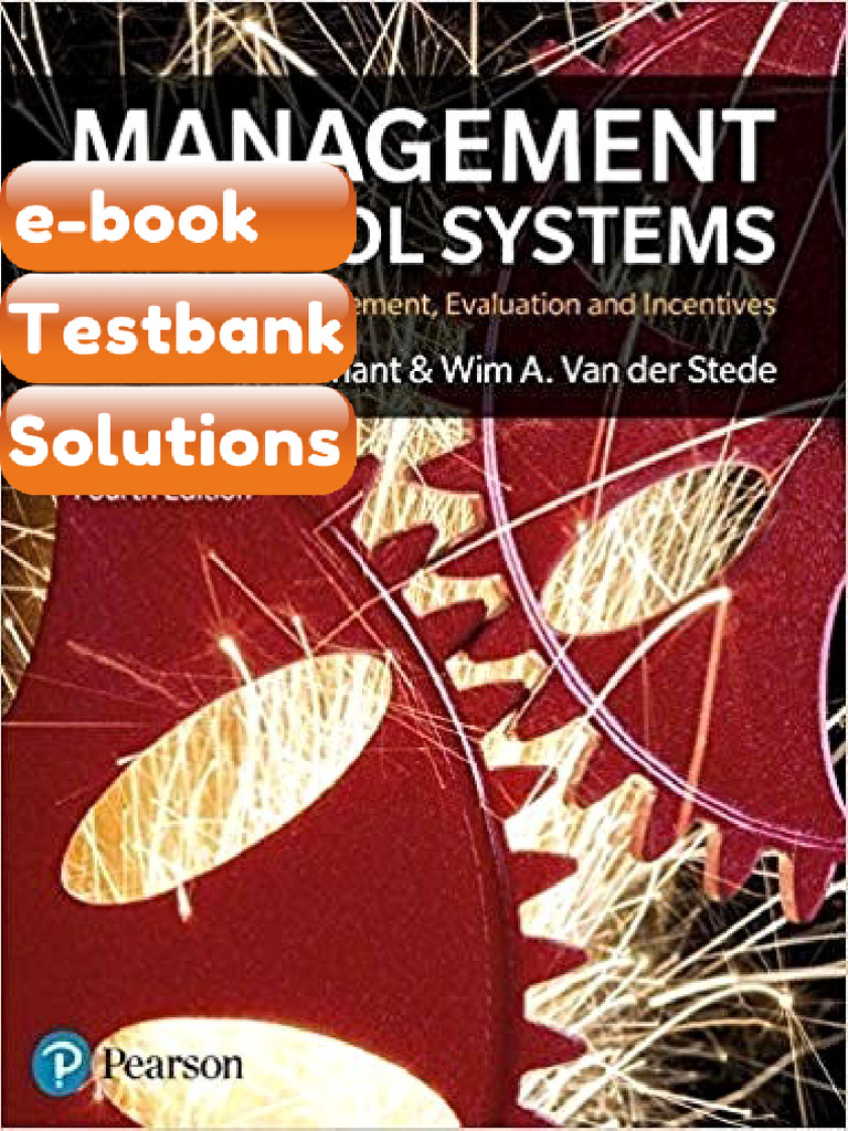 Testbank - Management Control Systems 4th Edition by Kenneth Merchant ...