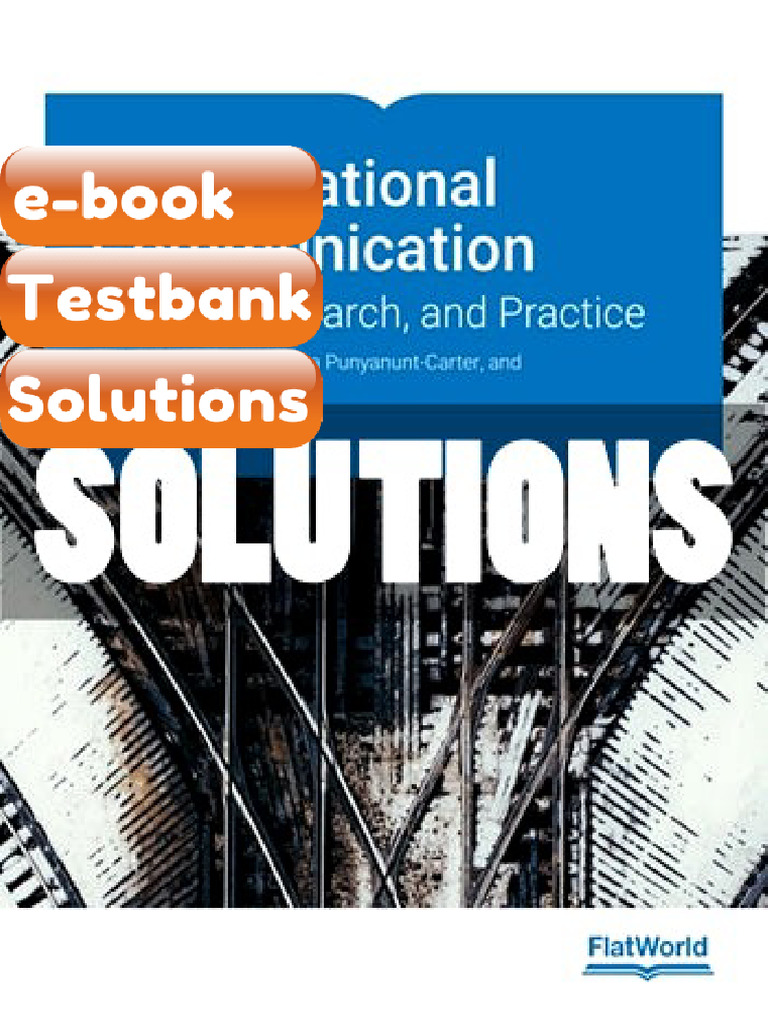 Testbank - Organizational Communication Theory Research and Practice ...