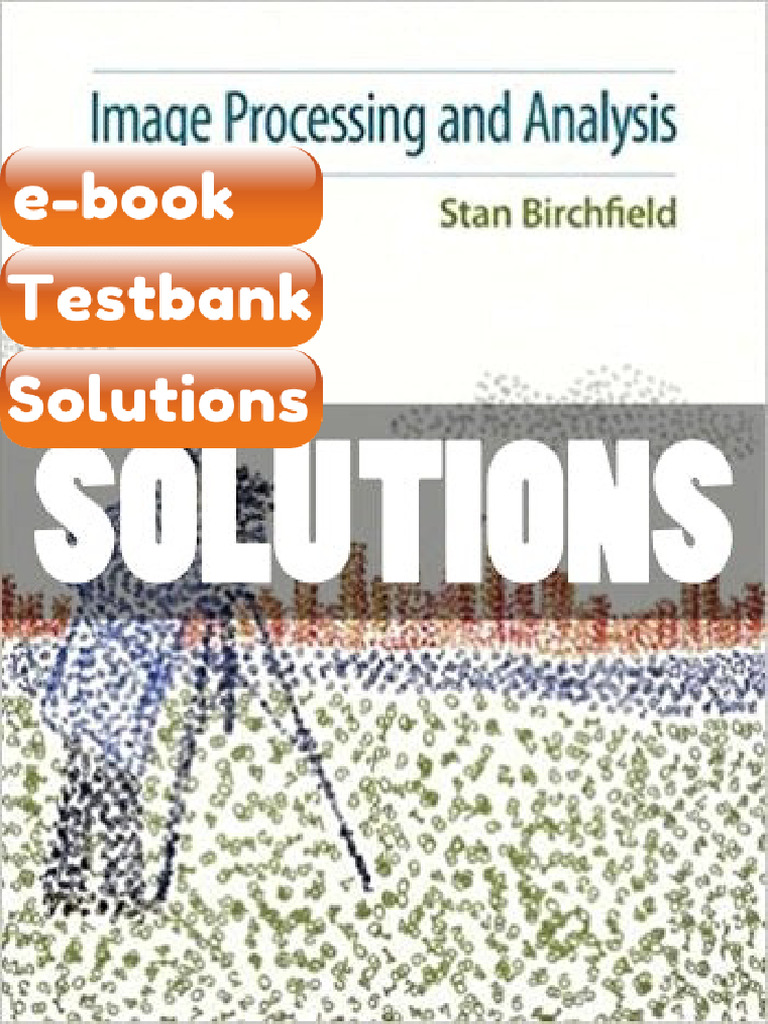 Testbank - Solutions Image Processing and Analysis 1 Ed Birchfield ...