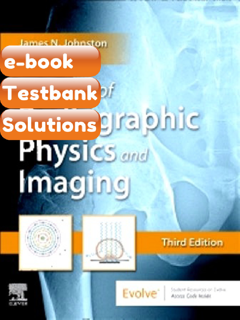 Testbank - Essentials of Radiographic Physics and Imaging 3rd Edition ...