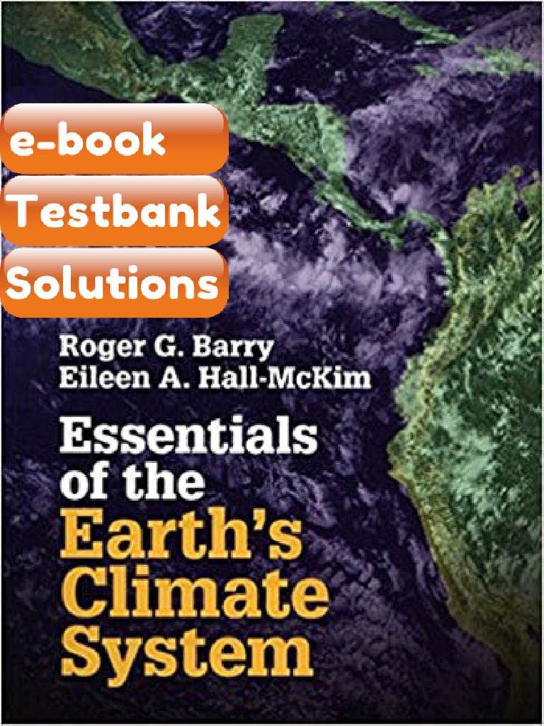 eBook & Testbank Essentials of the Earths Climate System 1st Barry ...