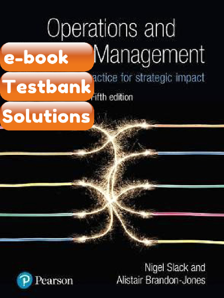 Testbank - Operations and Process Management 5th by Slack | PDF ...