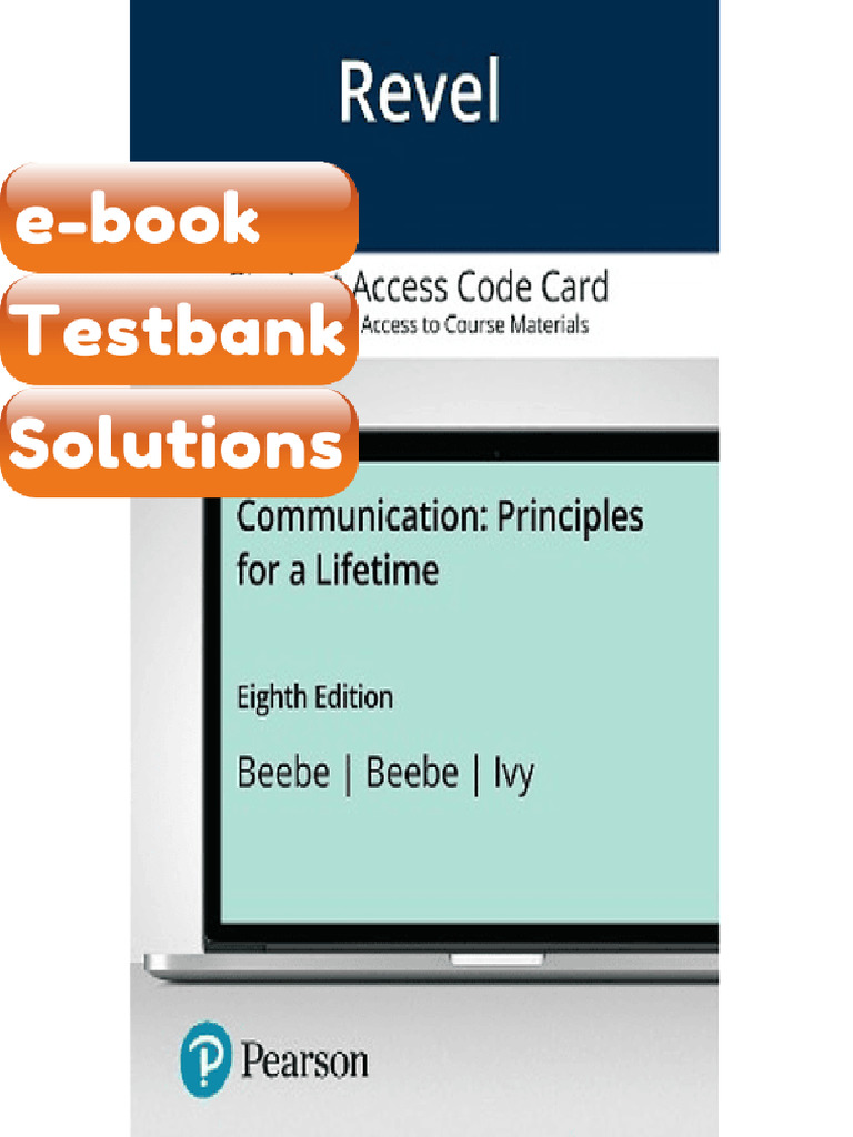 Testbank - Communication Principles For A Lifetime 8th Edition Beebe ...