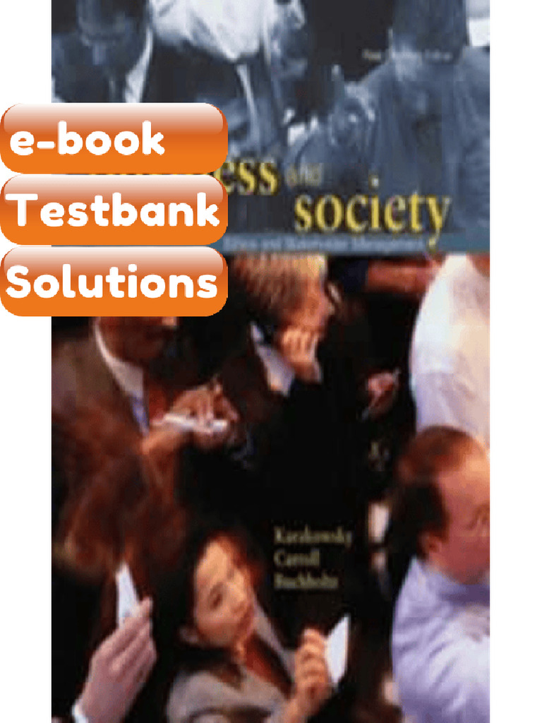 Testbank - Business and Society Ethics and Stakeholder Management First ...