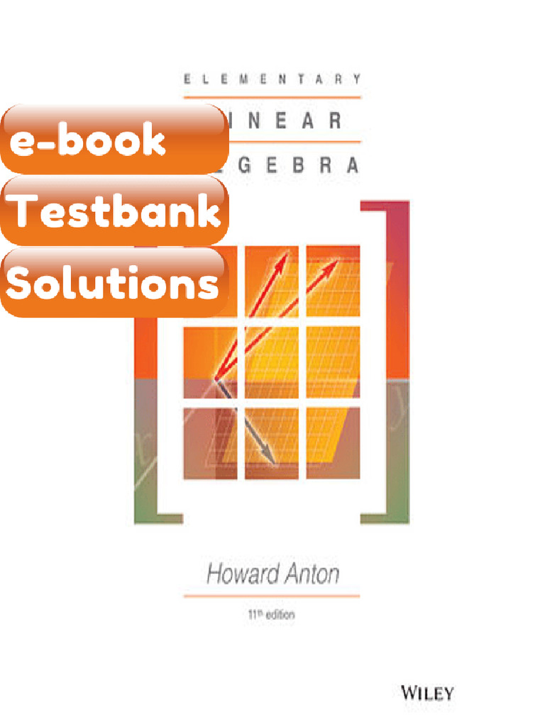 Testbank - Elementary Linear Algebra 11th Edition Anton | PDF ...