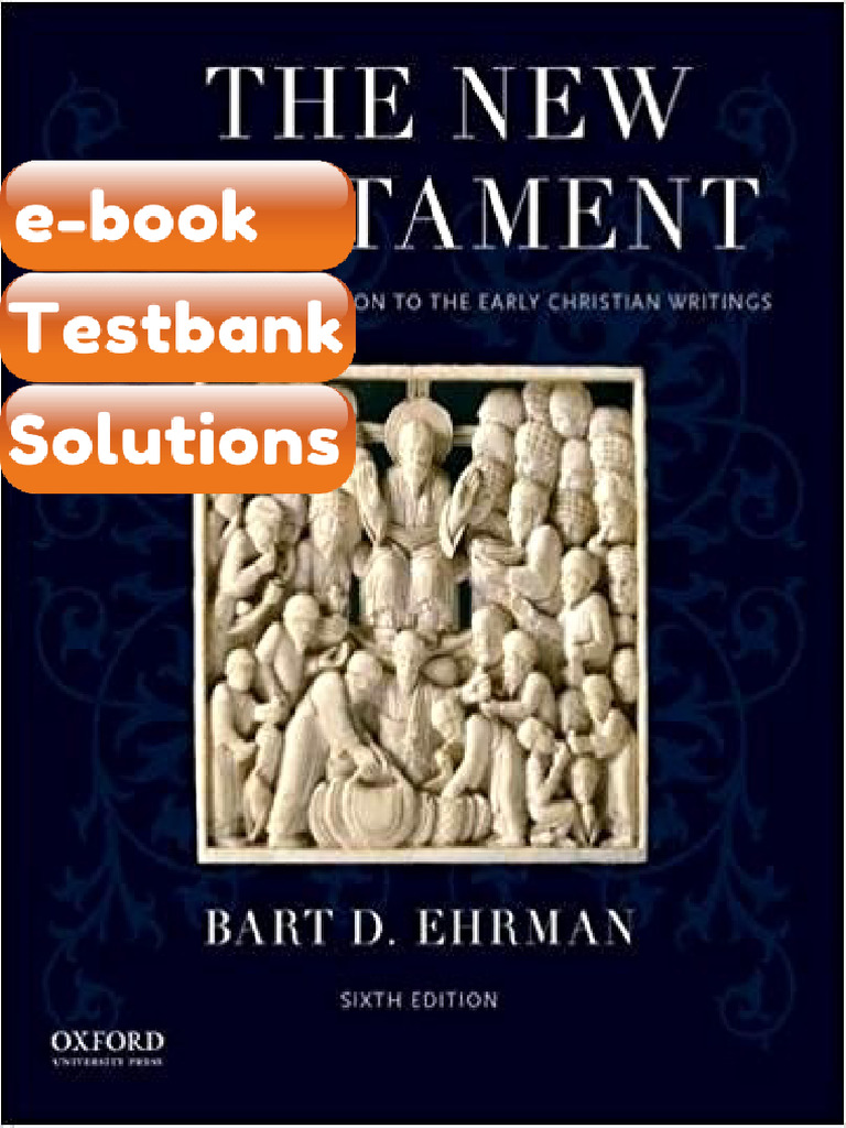 Testbank - The New Testament a Historical Introduction to the Early ...