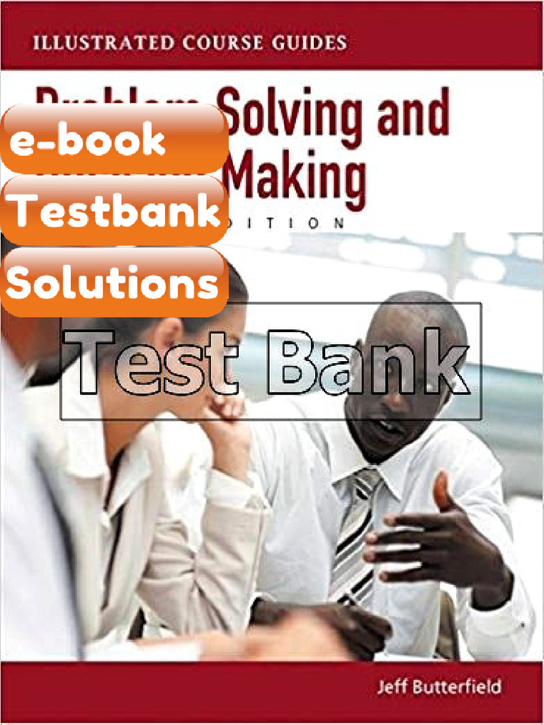 eBook & Testbank Problem Solving and Decision Making Illustrated Course ...