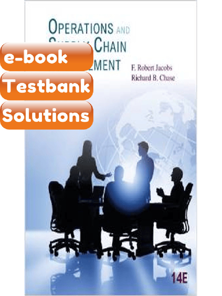 Testbank - of Operations and Supply Chain Management 14 Edition Jacobs ...