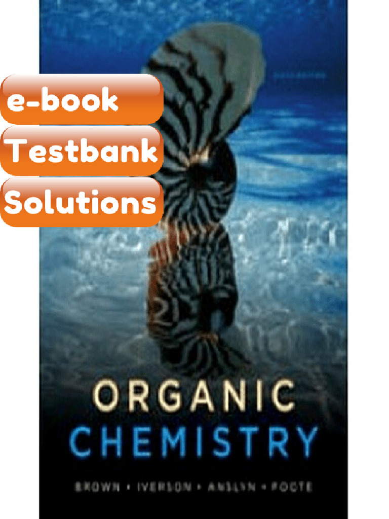 Testbank - Organic Chemistry 6th Edition by Brown Foote Iverson | PDF ...