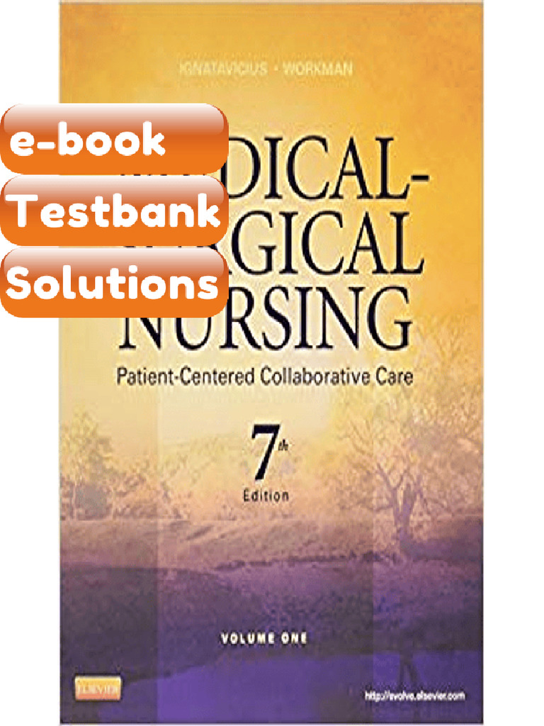 Testbank - Medical Surgical Nursing Patient Centered Collaborative Care 7th Edition by Donna D A ...