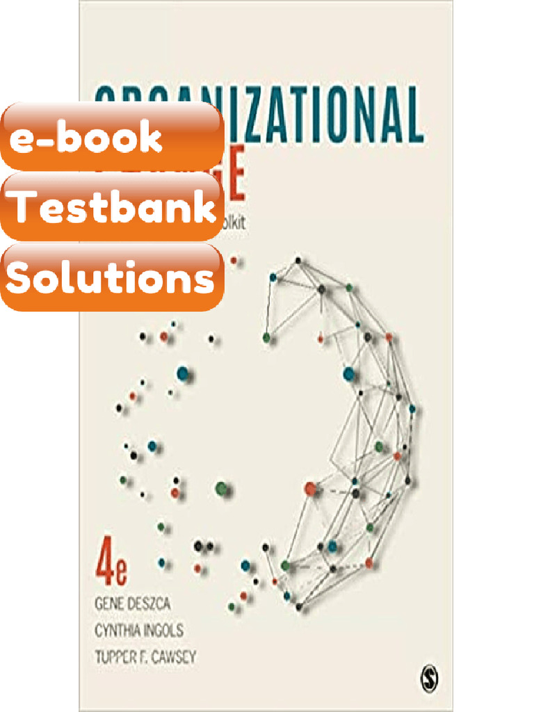 Testbank - Organizational Change an ActionOriented Toolkit 4th Edition ...