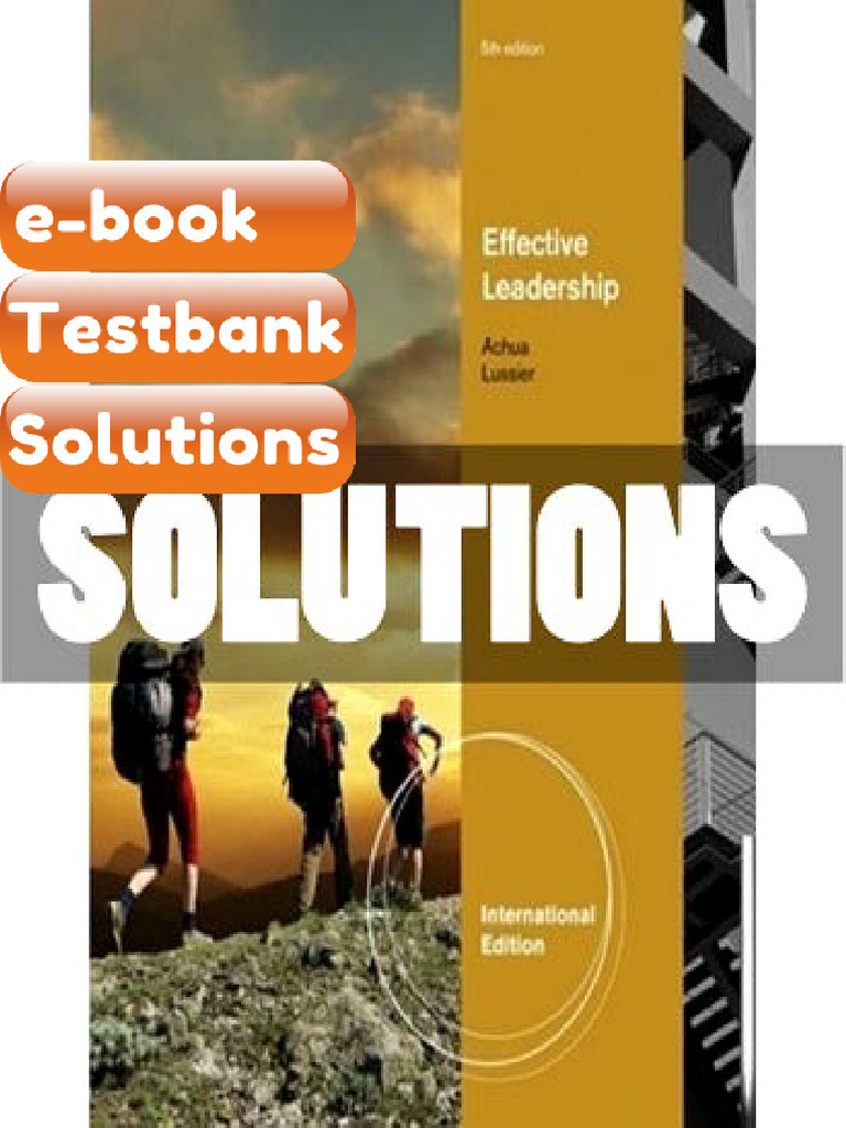 eBook & Testbank Effective Leadership International Ed 5 Ed Achua | PDF