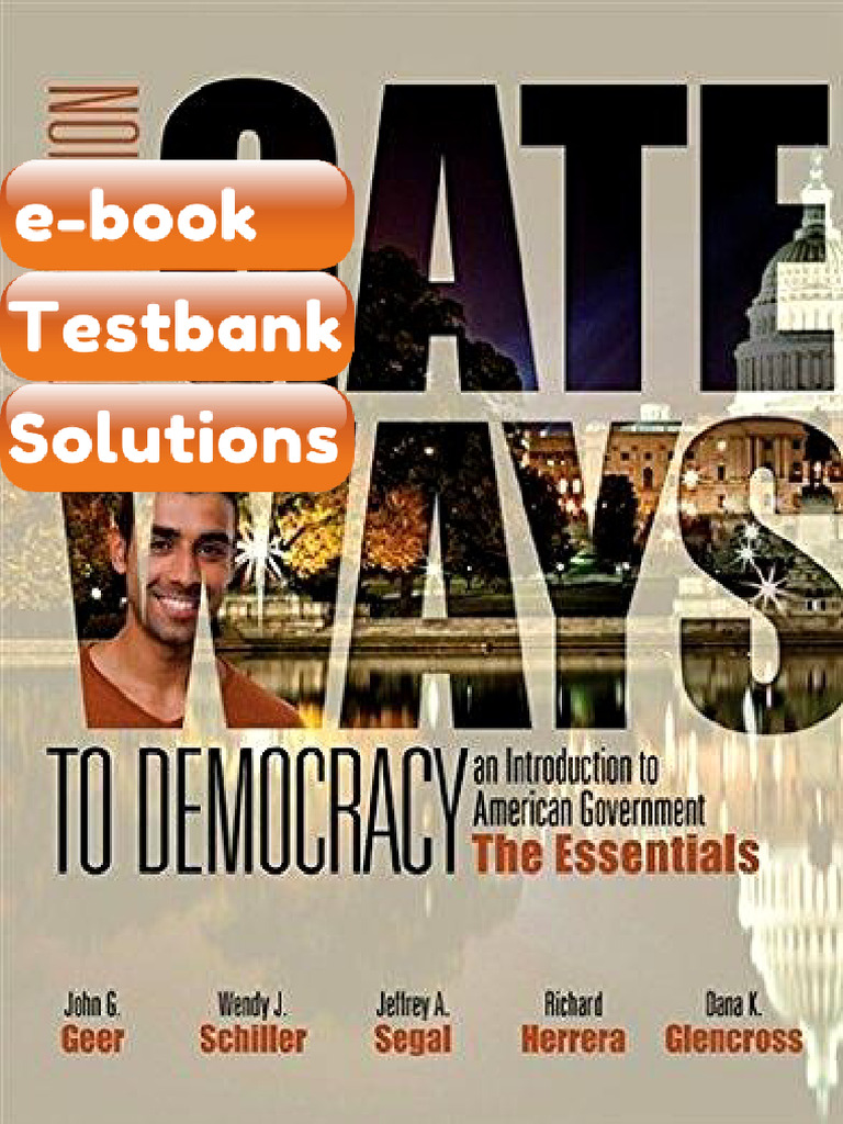 eBook & Testbank Gateways to Democracy the Essentials 3rd Edition by ...