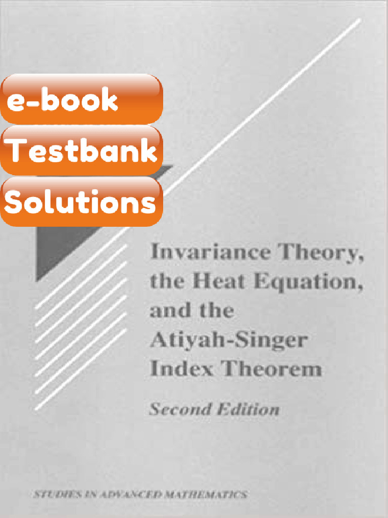 Invariance Theory The Heat Equation and The AtiyahSinger Index Theorem ...