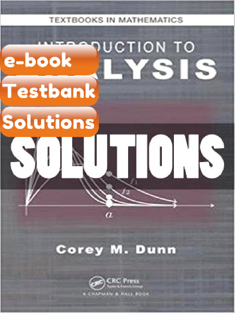 Testbank - Solutions Introduction to Analysis 1 Ed Dunn | PDF ...