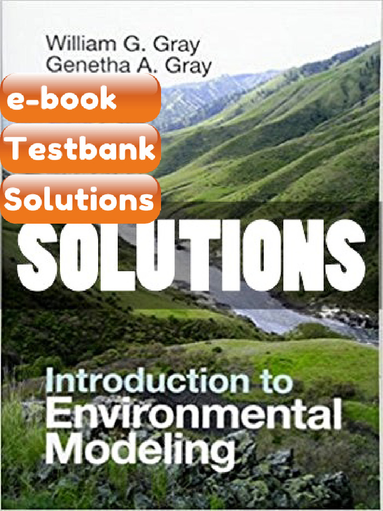 Testbank - Solutions Introduction to Environmental Modeling 1 Ed Gray ...