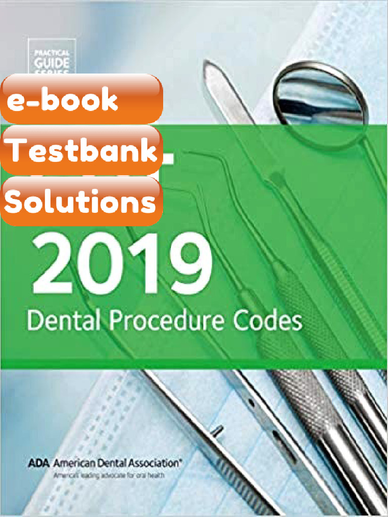 CDT 2019 Detal Procedure Codes by American Dental Association Testbank ...
