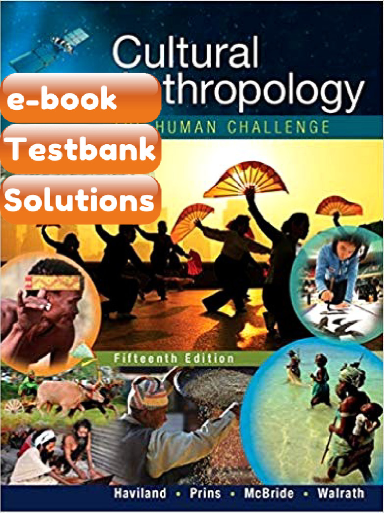 Cultural Anthropology the Human Challenge 15th Edition by William a ...