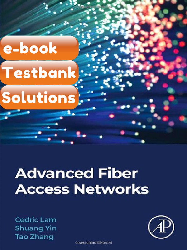 Advanced Fiber Access Networks Cedric F Lam eBook & Testbank | PDF