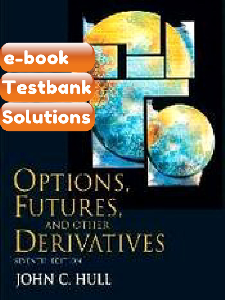 eBook & Testbank Options Futures and Other Derivatives Hull 7th Edition ...