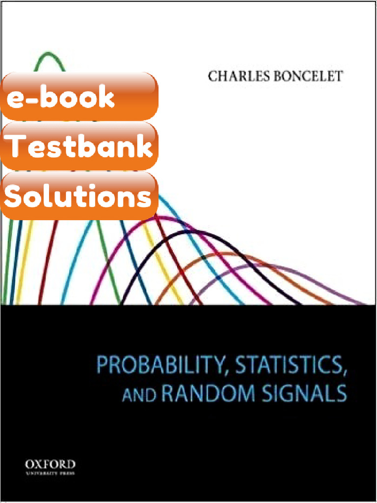 eBook & Testbank Probability Statistics and Random Signals by Charles ...