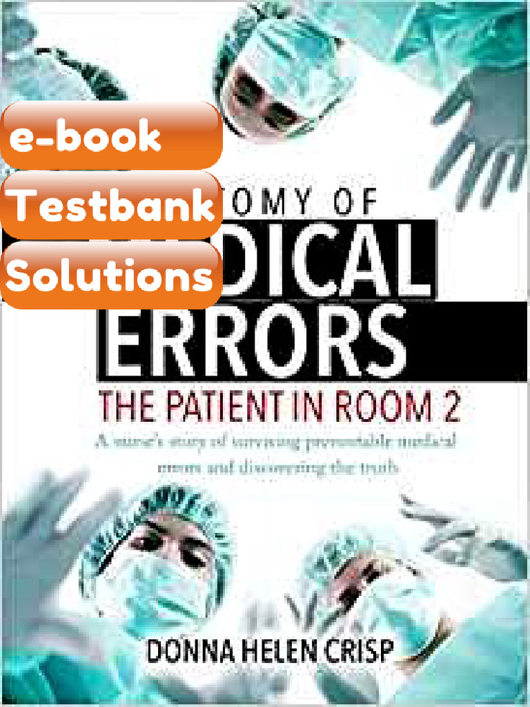 Anatomy of Medical Errors the Patient in Room 2 by Donna Helen Crisp JD ...