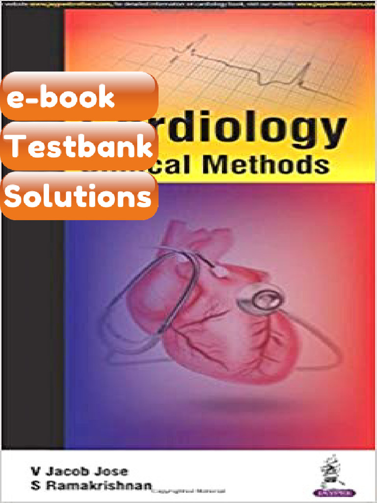 Testbank - Cardiology Clinical Methods by V Jacob Jose S Ramakrishnan ...