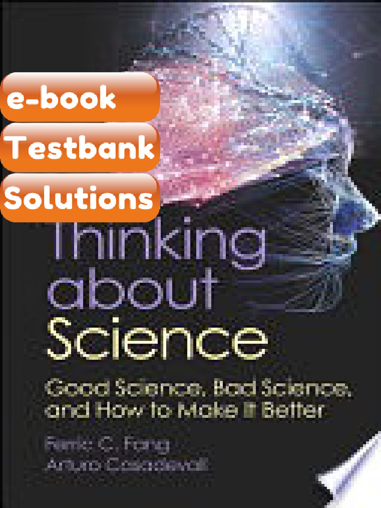 Thinking About Science Good Science Bad Science and How to Make It ...