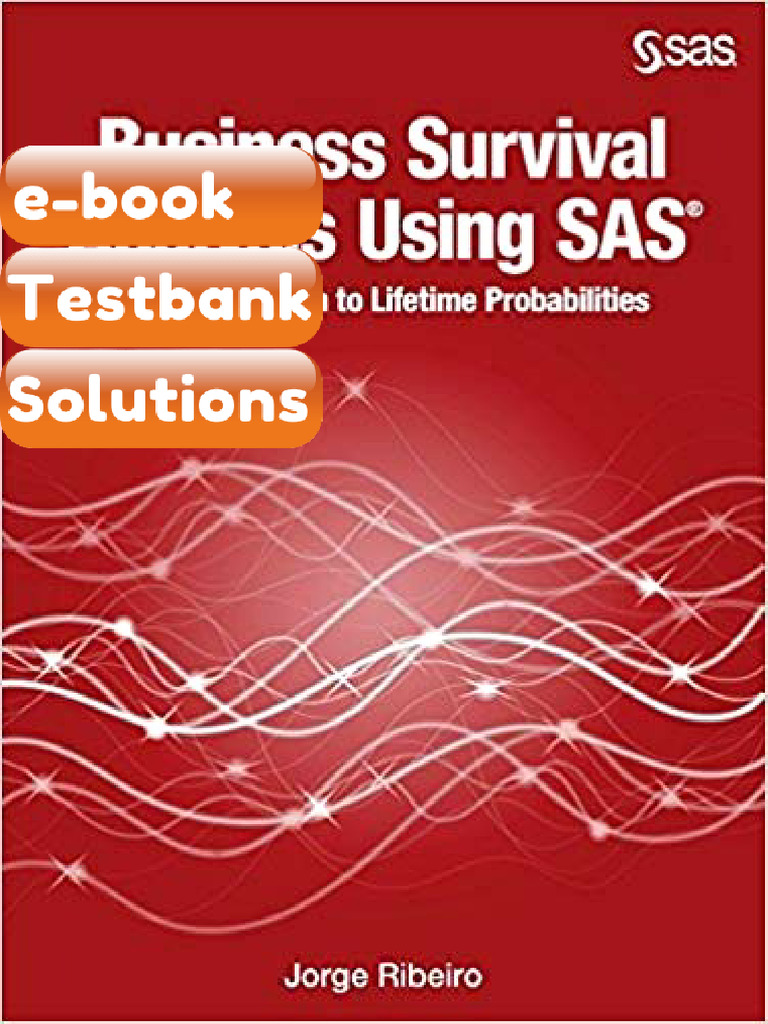 Testbank - Business Survival Analysis Using SAS by Jorge Ribeiro | PDF ...
