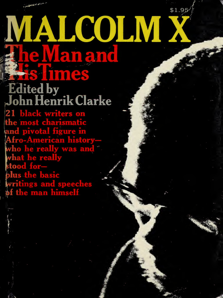 John Henrik Clarke_Malcolm X the Man and His Time | PDF | Malcolm X ...