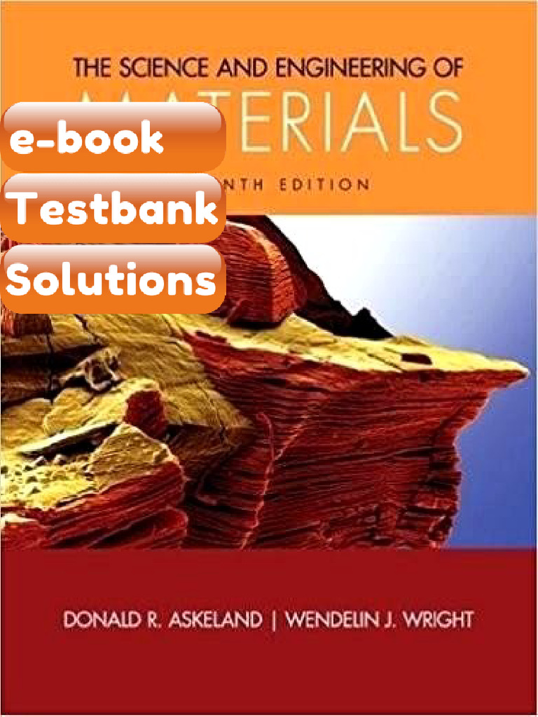 Testbank - The Science and Engineering of Materials 7th Edition | PDF