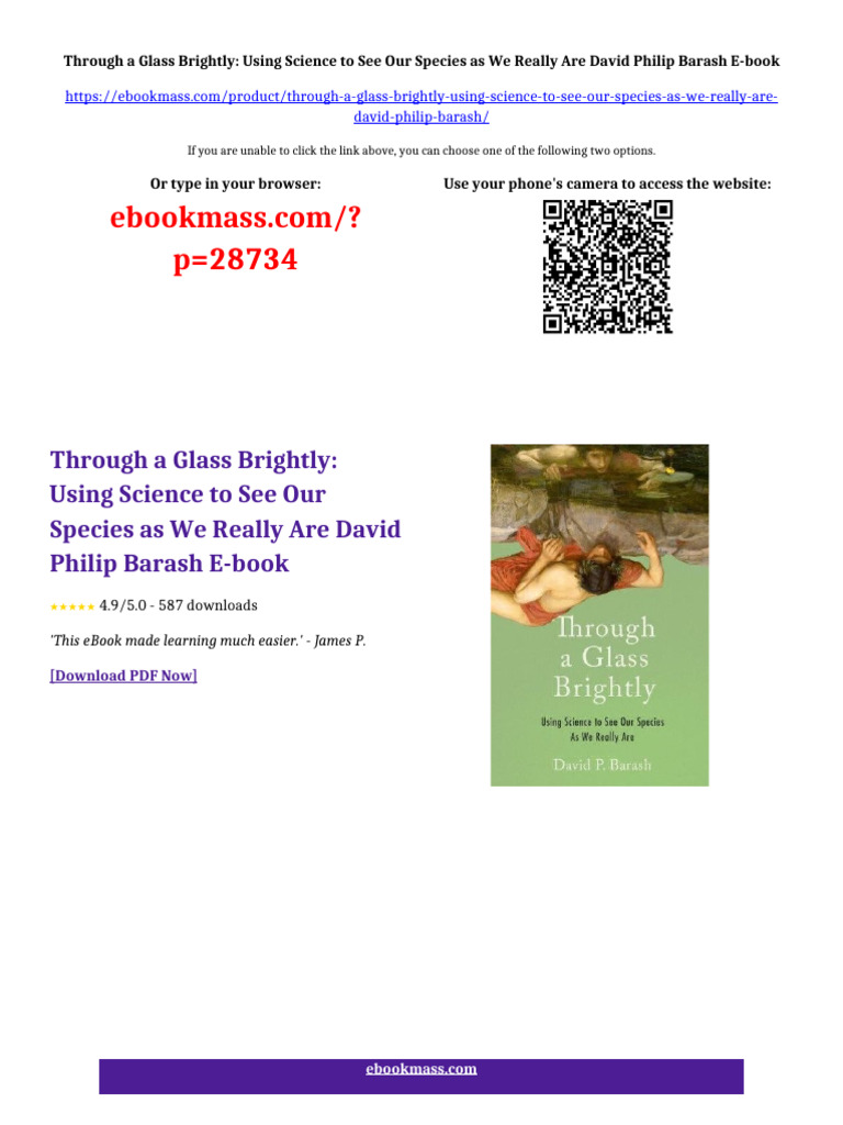 Through A Glass Brightly: Using Science To See Our Species As We Really ...