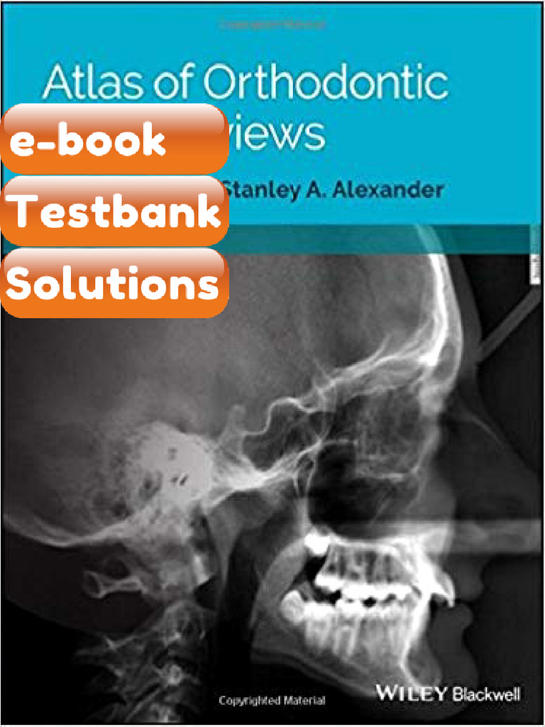 Testbank - Atlas of Orthodontic Case Reviews by Marjan Askari Stanley A ...