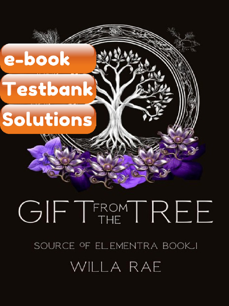 Gift From The Tree Source of Elementra Book Willa Rae Ebook & Testbank ...