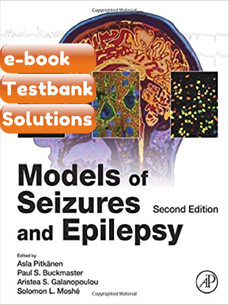 Testbank - Models of Seizures and Epilepsy 2nd Edition by Asla Pitkanen ...