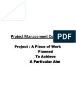 Project Management Concepts: Project: A Piece of Work Planned To Achieve A Particular Aim