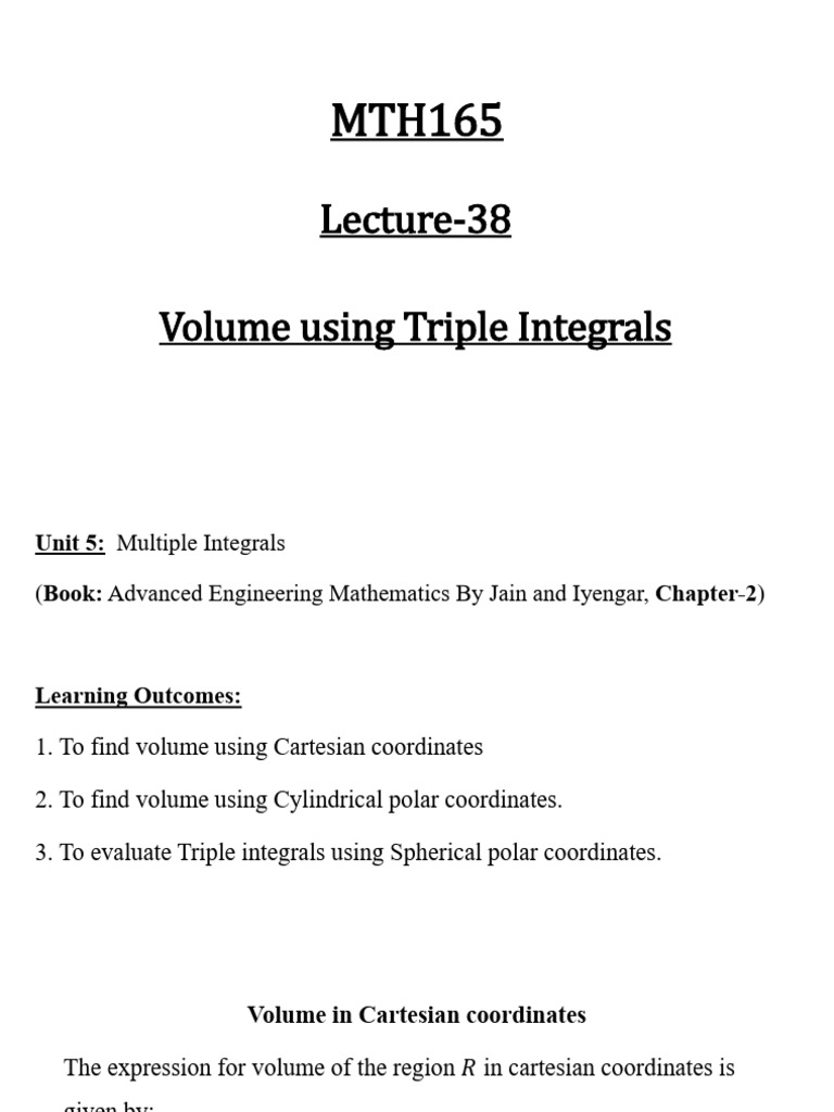 Lecture 38-Volume Using Triple Integrals | PDF | Coordinate System | Volume