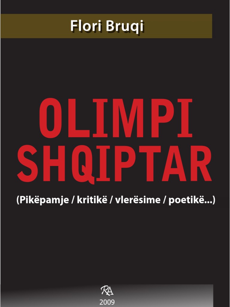 OLIMPI SHQIPTAR (Pikëpamje / Kritikë / Vlerësime / Poetikë... ) Flori Bruqi  | PDF