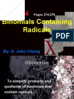 Binomials Containing Radicals: By: S. John Chang