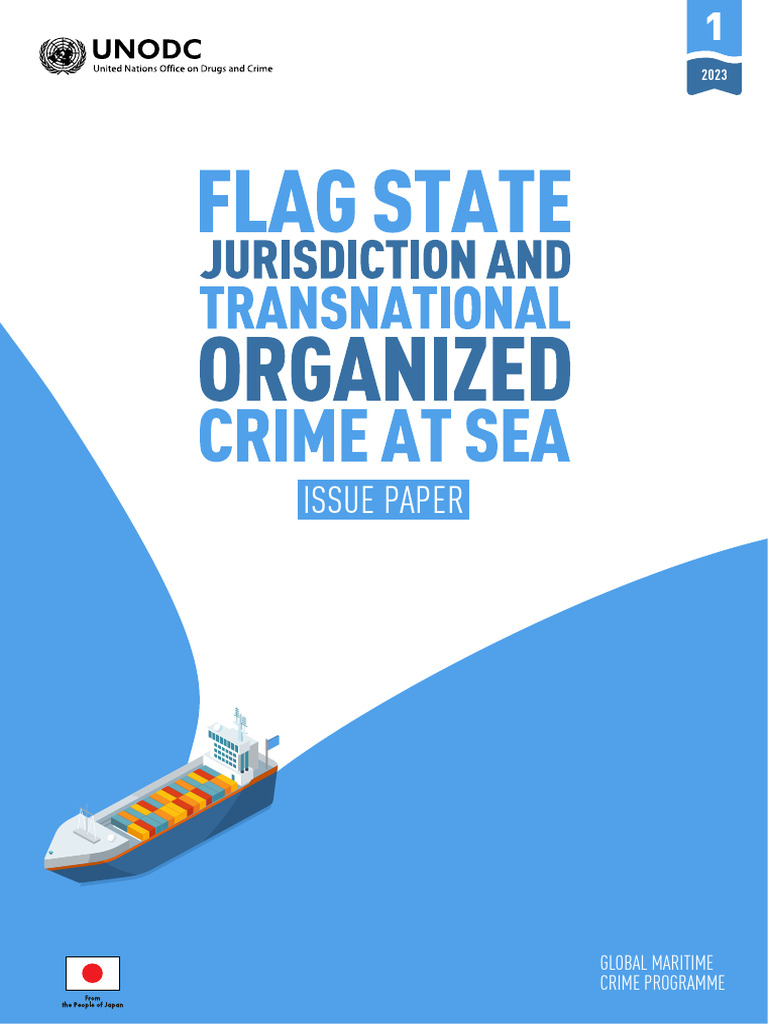 UNODC GMCP Flag State Jurisdiction and Transnational Organized Crime at ...