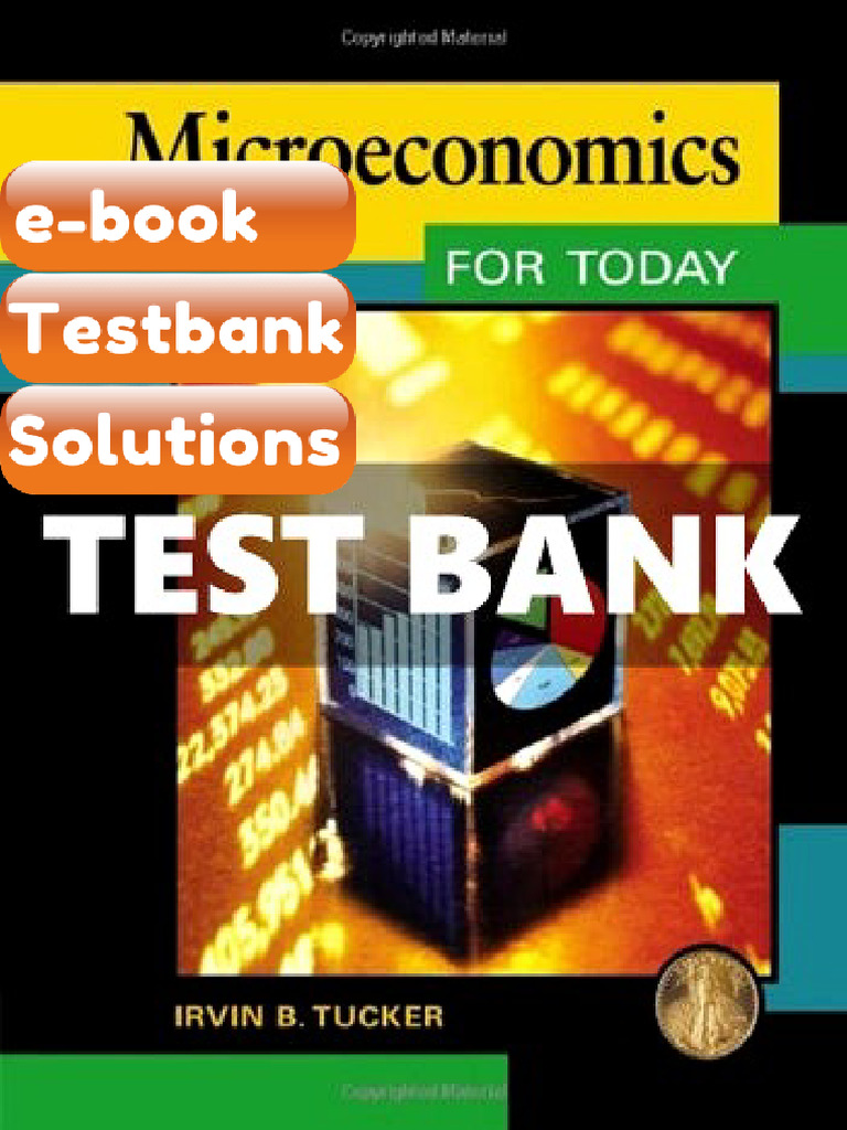 eBook & Testbank Microeconomics for Today 8th Edition Tucker | PDF ...