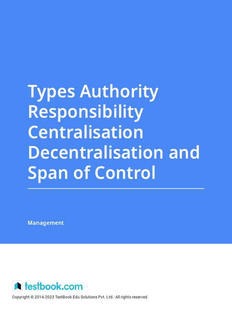 Types Authority Responsibility Centralisation Decentralisation and Span ...